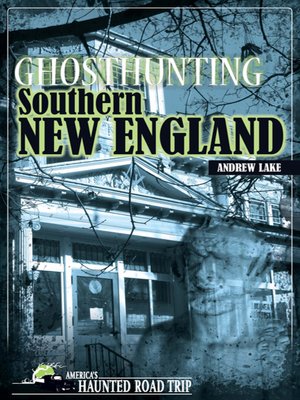 cover image of Ghosthunting Southern New England